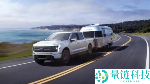 亏掉数十亿美元,福特叫停下一代纯电皮卡：供认对市场存在误判