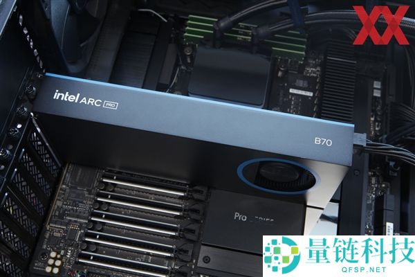 Intel 锐炫 Pro B70 专业卡首测：四卡并联功耗高达 720W