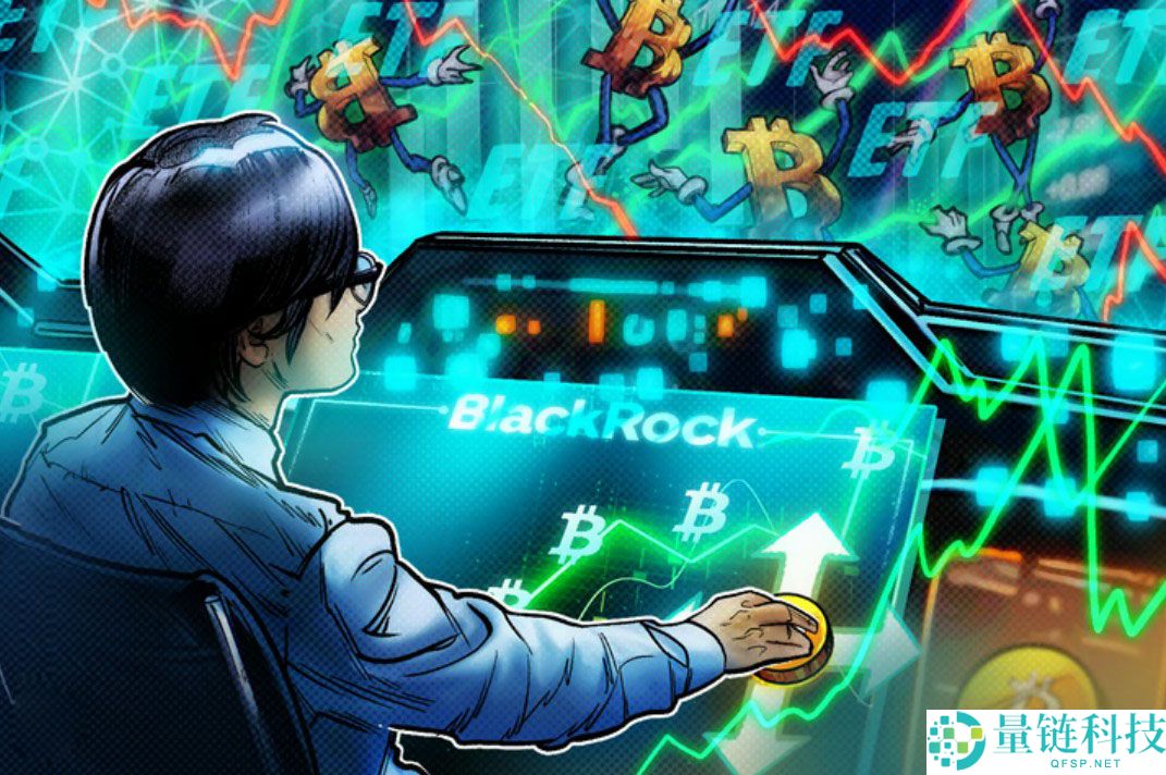 贝莱德比特币 ETF 新定位：与国库券、科技股并列的三大核心投资主题