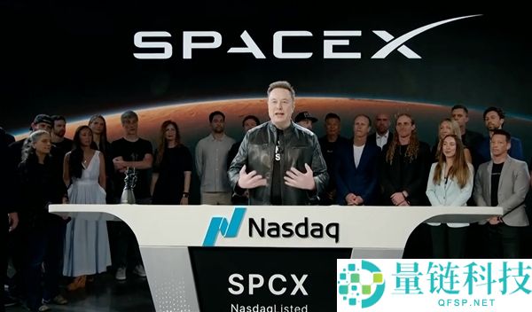 SpaceX上市估值突破2万亿：华尔街七大巨头称呼或将迎来新变化