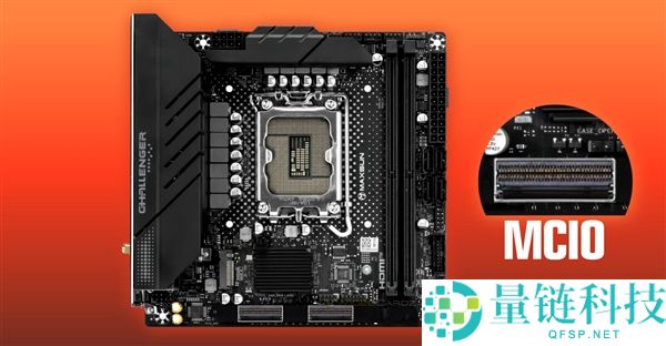 铭瑄主板缺少PCIe x16插槽,改用两个MCIO接口解析