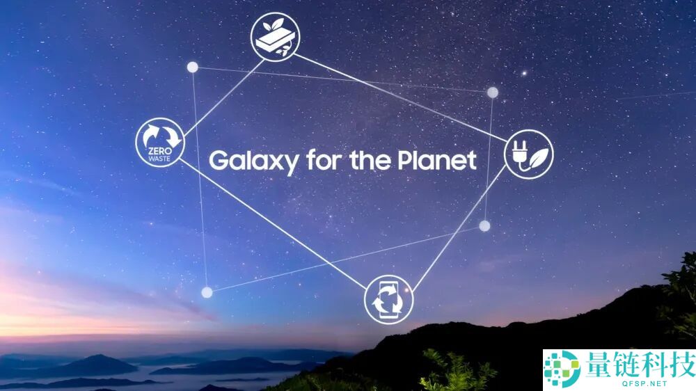 三星Galaxy for the Planet：探索三星手机在环保与可持续发展中的努力