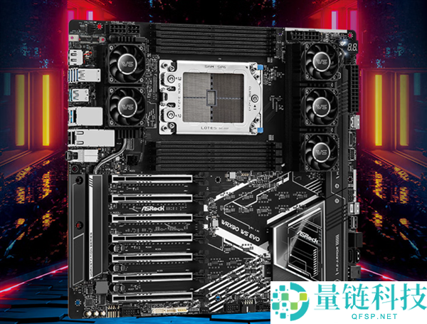 华擎WRX90 WS EVO主板首发10999元：配备7个PCIe Gen5 x16插槽