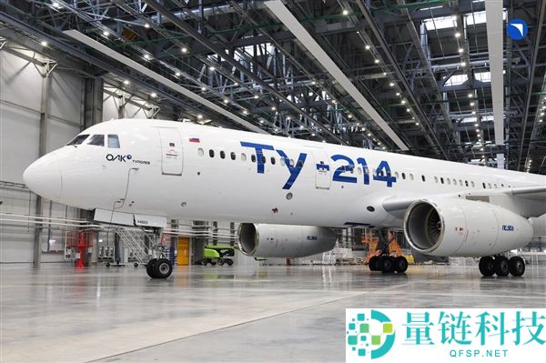 俄罗斯图-214获型号大改同意 首款完成进口替换的民用飞机