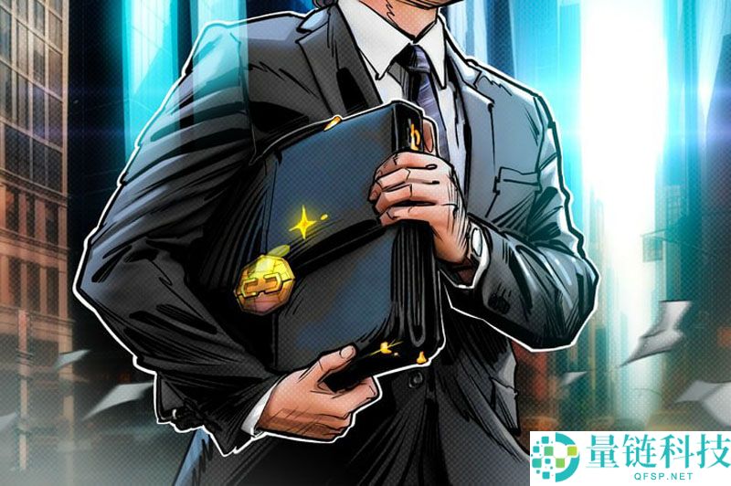 一文了解尽管比特币（BTC）价格下跌，机构仍加码加密货币领域