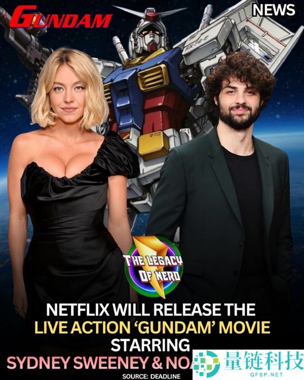 Netflix拿下《高达》真人版改编权,悉尼妹领衔主演