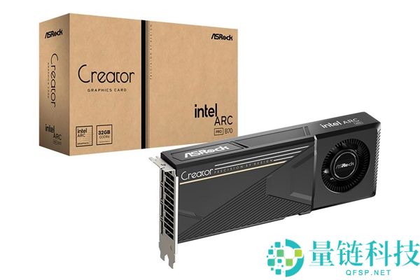 华擎锐炫Pro B70日本上市，售价超22万日元，配备32GB GDDR6显存