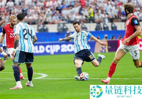 阿根廷世界杯2:0胜奥地利，梅西创九项新纪录