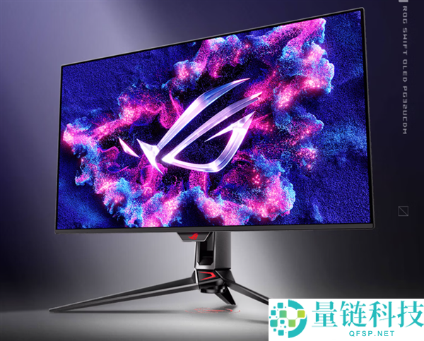华硕ROG新款32寸UHD 240Hz双模显示器首发价5999元