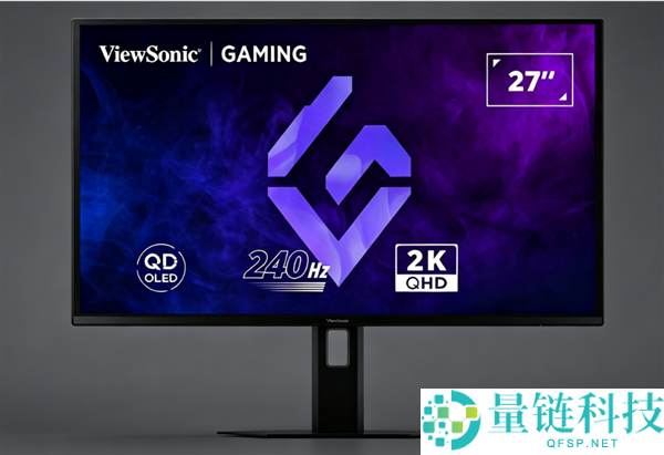 优派XG2738-2K-OLED显示器发布：240Hz高刷新率与小屏设计结合